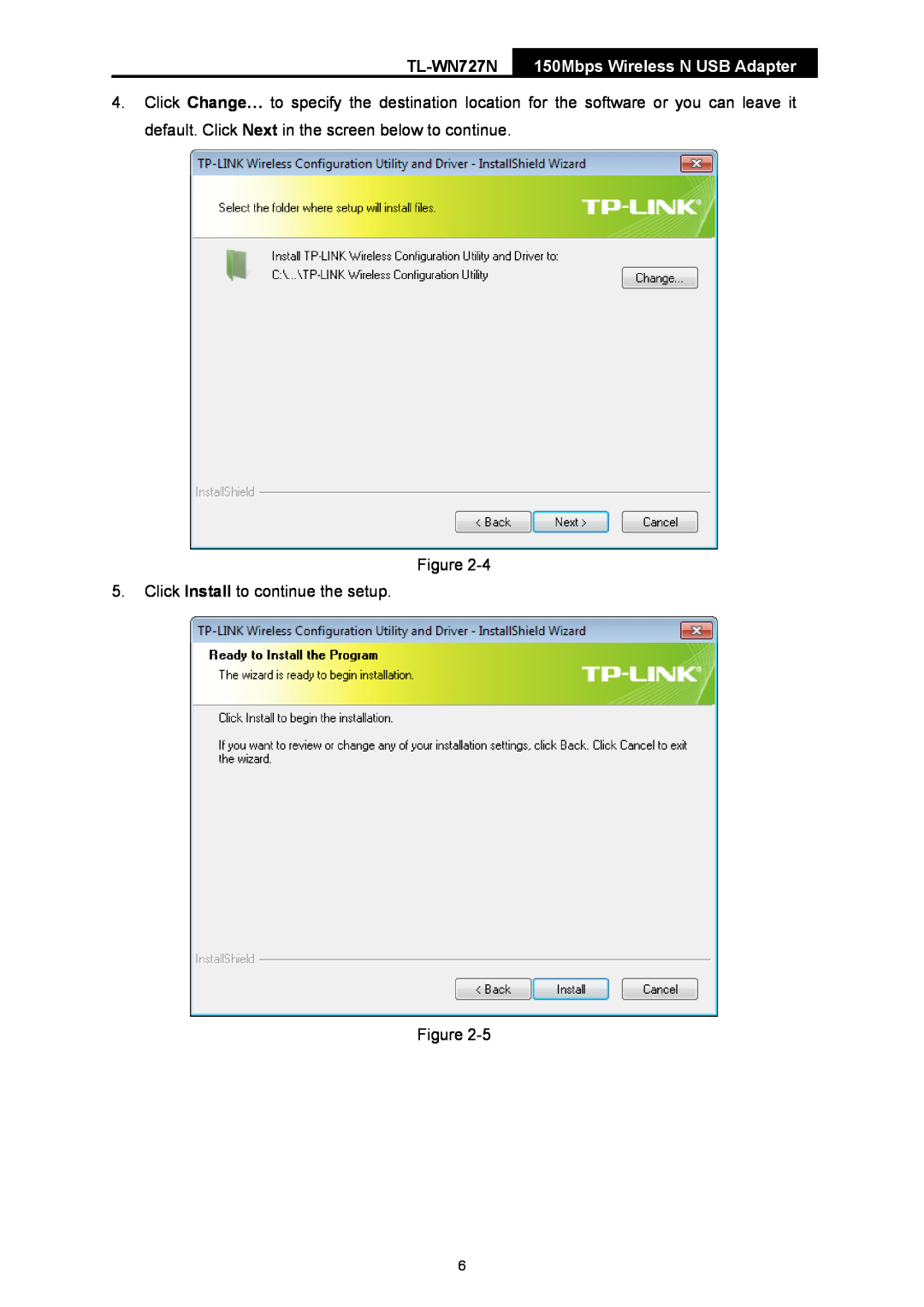 TP-Link TL-WN727N manual 150Mbps Wireless N USB Adapter, Click Install to continue the setup 