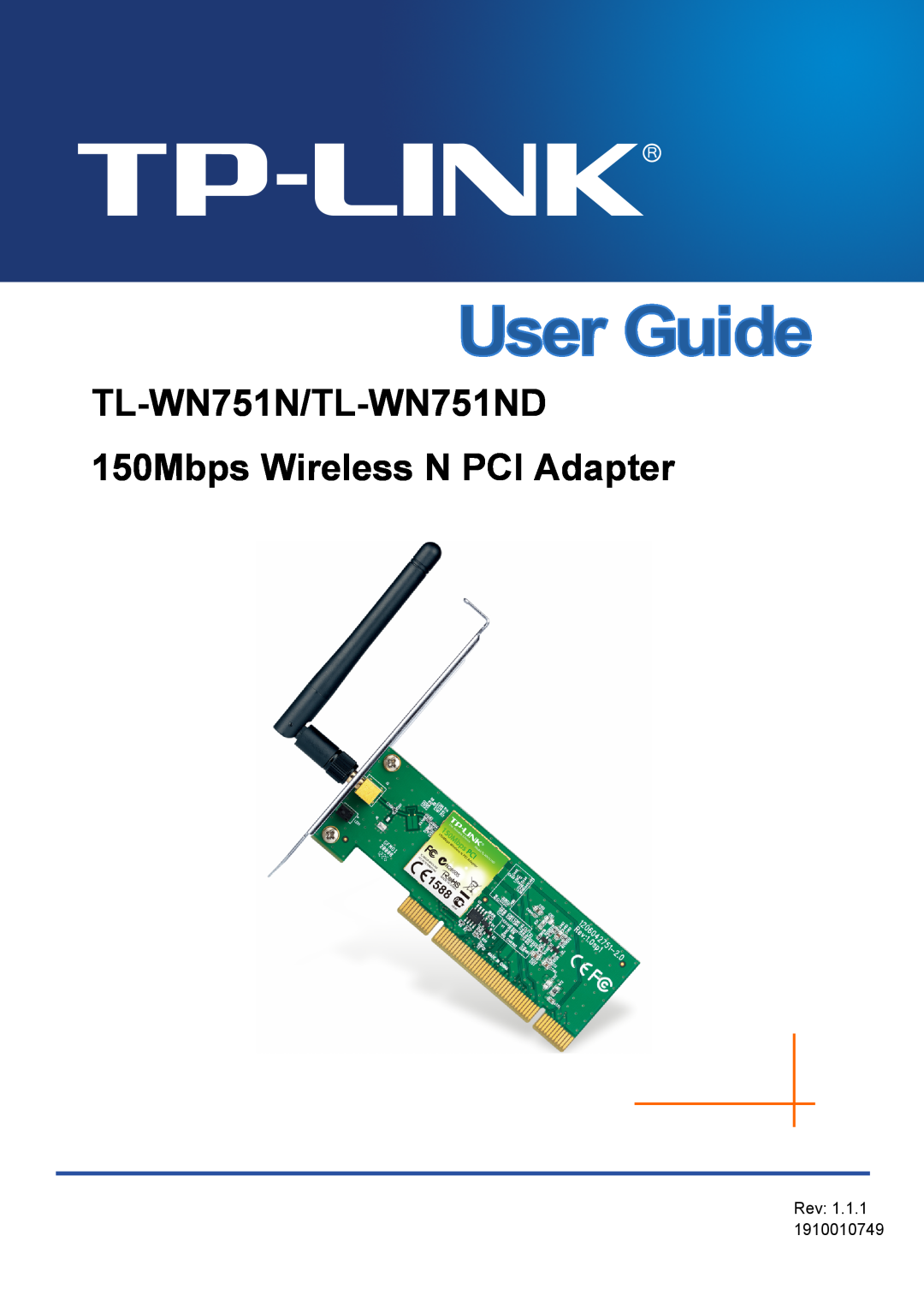 TP-Link TTL-WN751N manual TL-WN751N/TL-WN751ND 150Mbps Wireless N PCI Adapter, Rev 1.1.1 