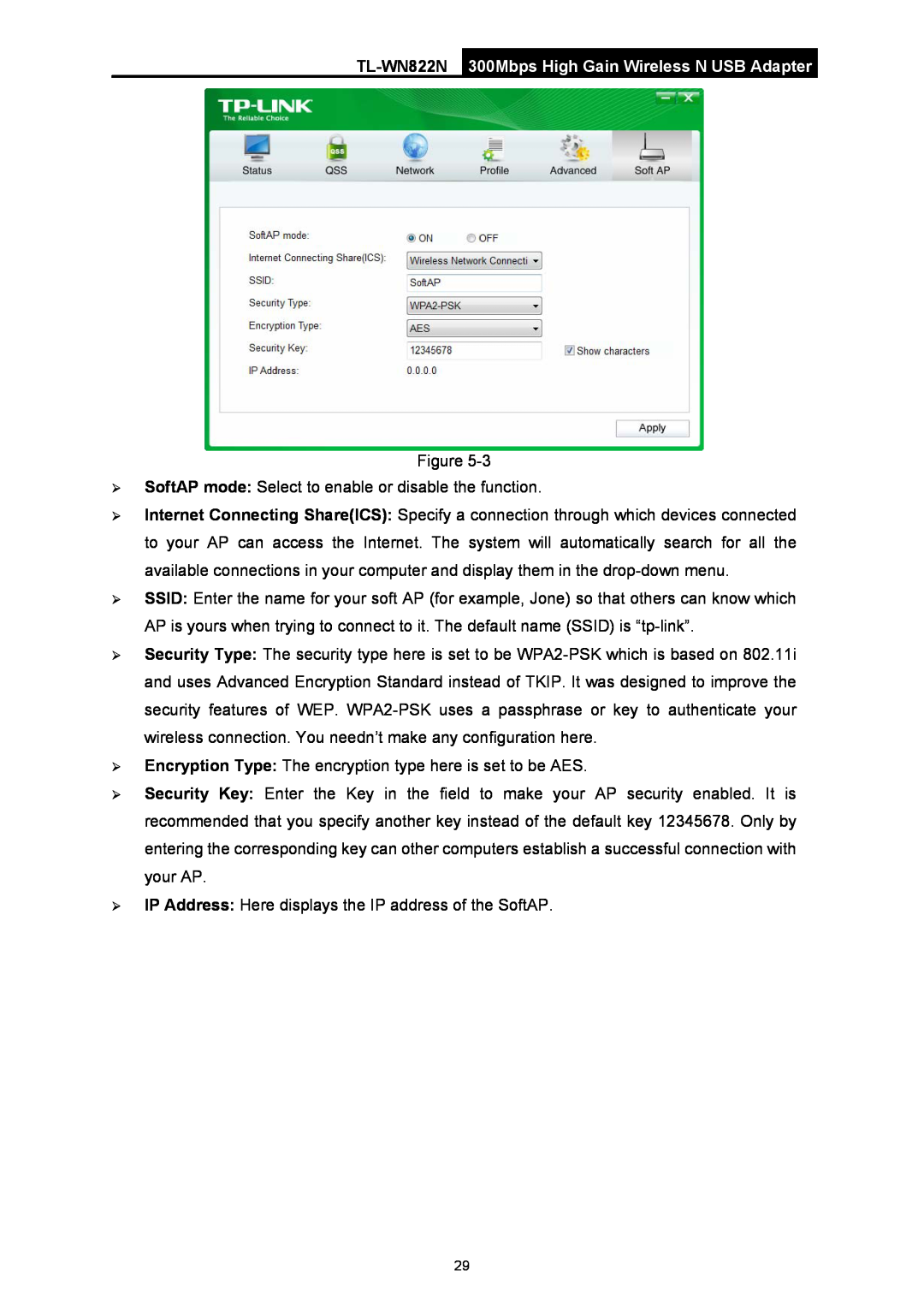 TP-Link TL-WN822N 300Mbps High Gain Wireless N USB Adapter,  SoftAP mode Select to enable or disable the function 