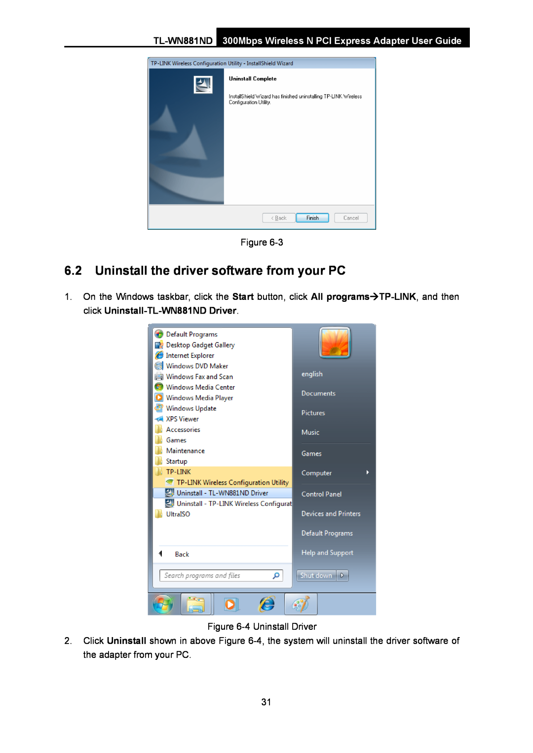 TP-Link TL-WN881ND manual Uninstall the driver software from your PC 