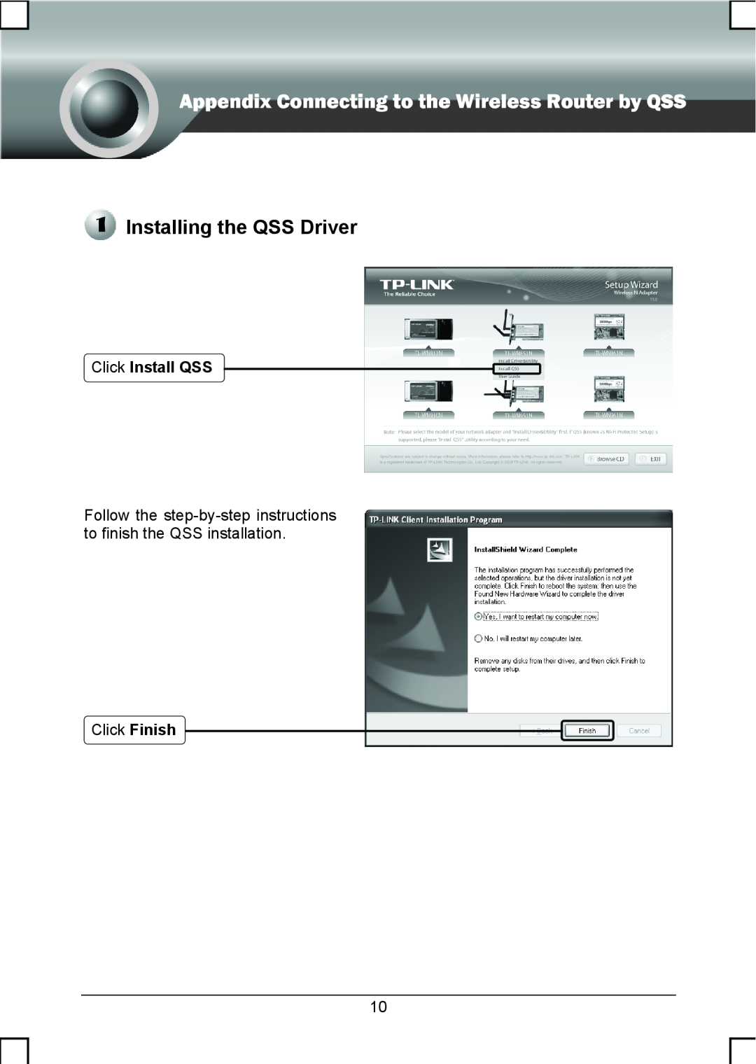 TP-Link TL-WNB51N manual Installing the QSS Driver, Click Install QSS, Click Finish 