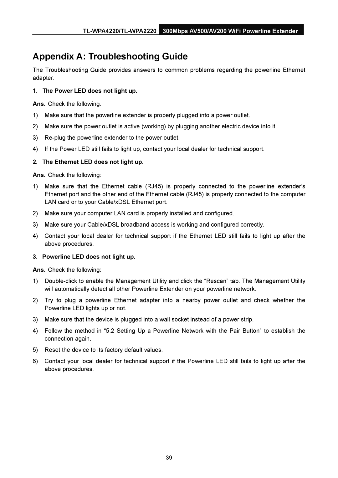 TP-Link TL-WPA2220 manual Appendix a Troubleshooting Guide, Power LED does not light up, Ethernet LED does not light up 