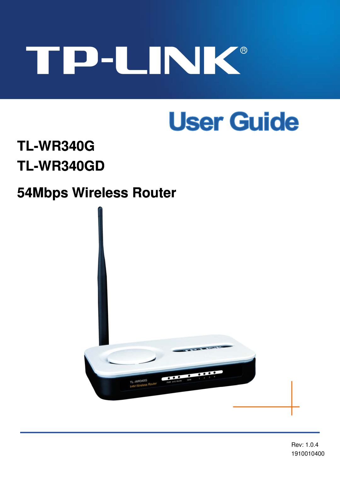 TP-Link manual TL-WR340G TL-WR340GD 54Mbps Wireless Router, Rev 1.0.4 