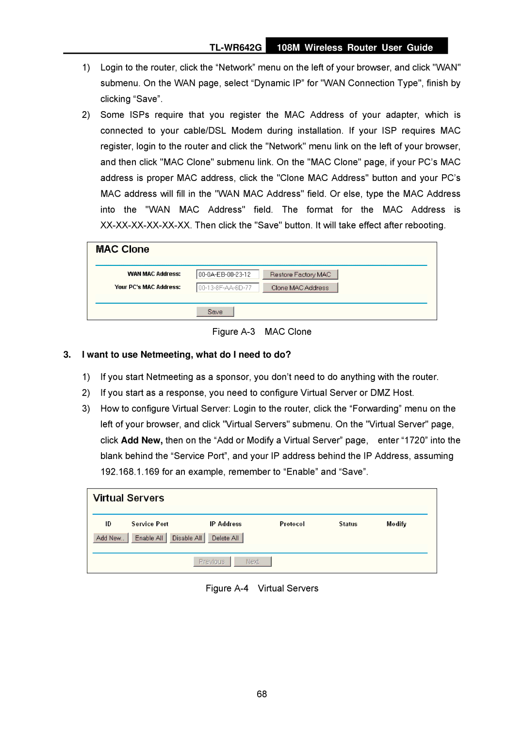 TP-Link TL-WR642G manual Figure A-3 MAC Clone, Want to use Netmeeting, what do I need to do? 