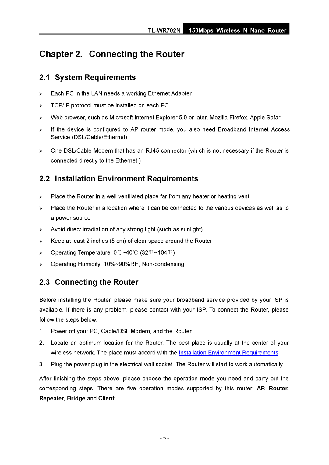 TP-Link TL-WR702N manual Connecting the Router, System Requirements, Installation Environment Requirements 