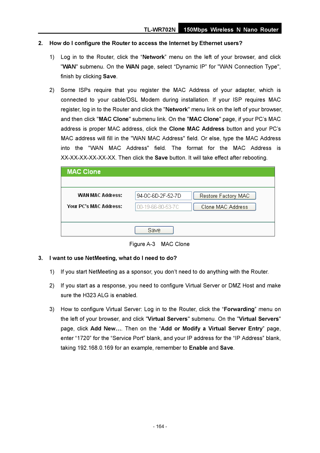 TP-Link TL-WR702N manual Figure A-3 MAC Clone, Want to use NetMeeting, what do I need to do? 