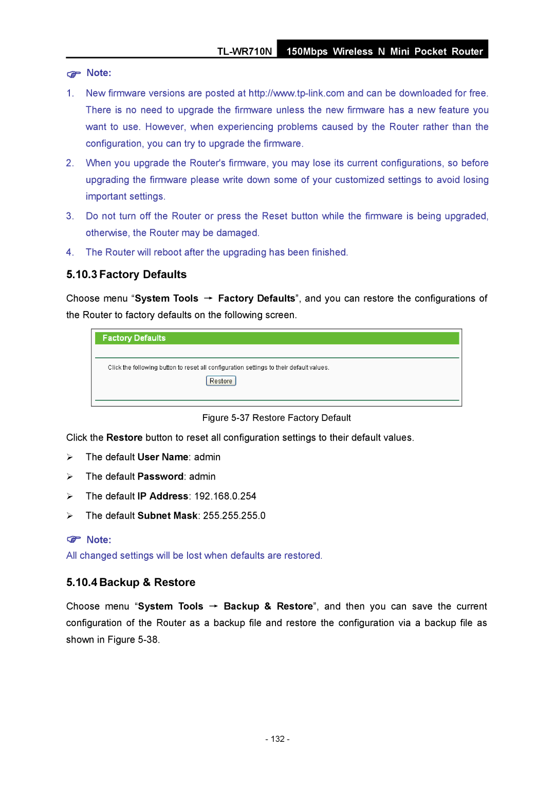 TP-Link TL-WR710N manual All changed settings will be lost when defaults are restored 