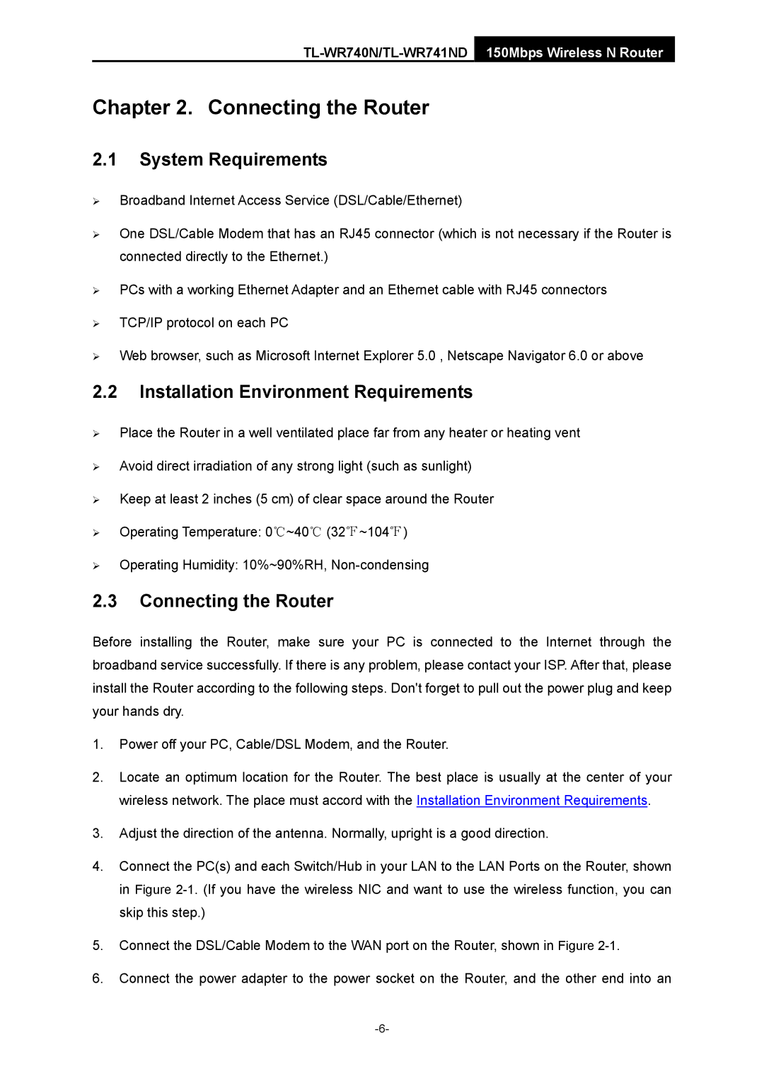 TP-Link TL-WR741ND manual System Requirements, Installation Environment Requirements, Connecting the Router 