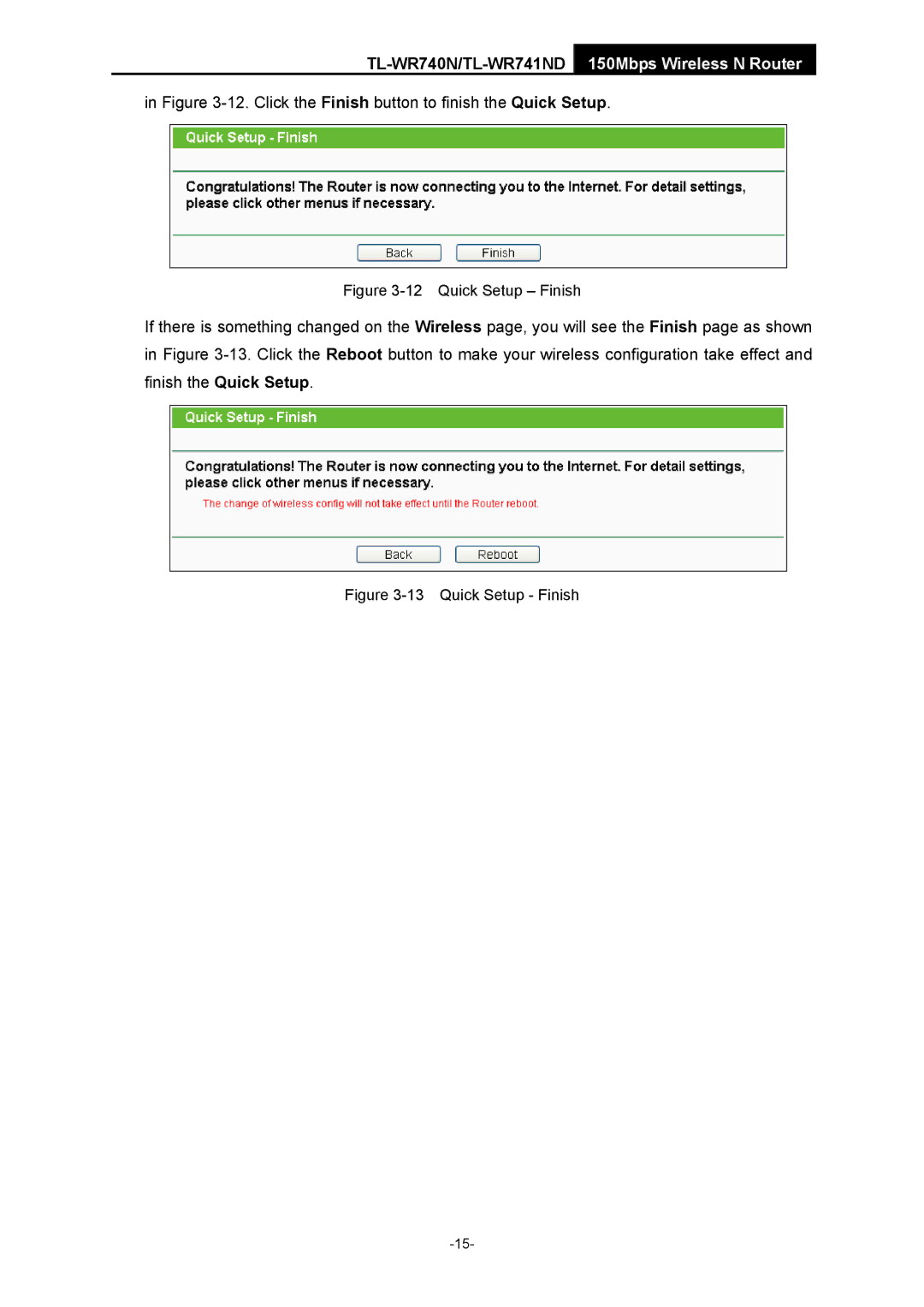 TP-Link TL-WR741ND manual 12.Click the Finish button to finish the Quick Setup 