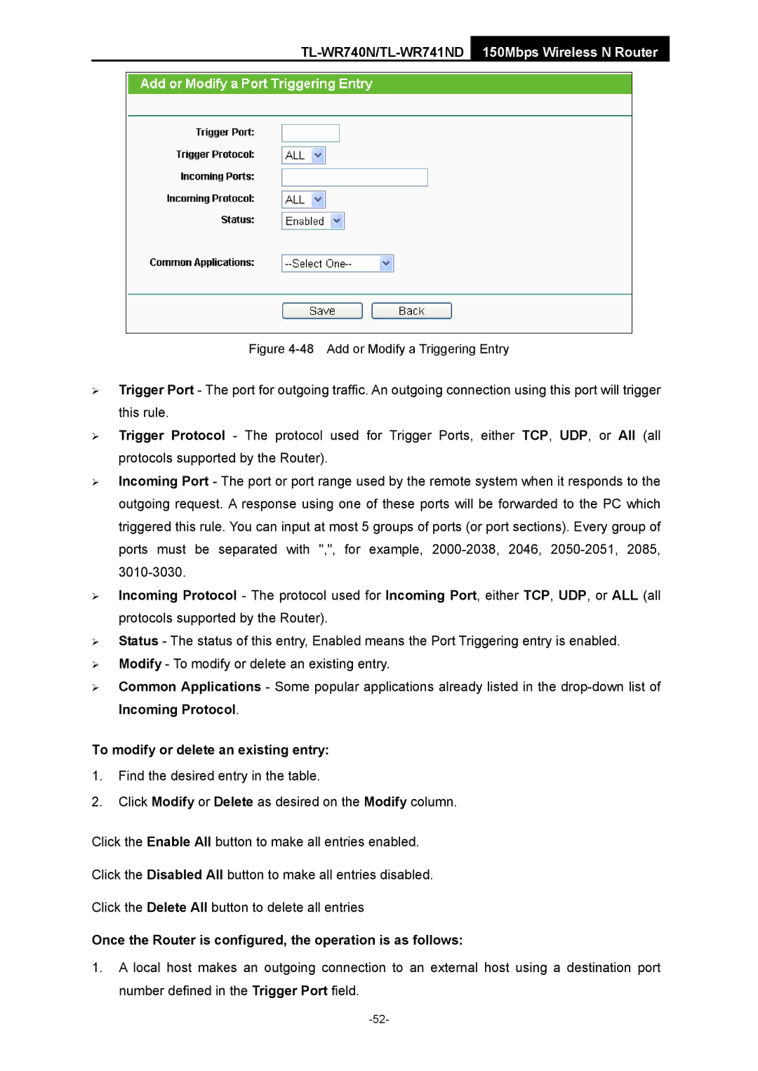 TP-Link TL-WR741ND manual Once the Router is configured, the operation is as follows, Add or Modify a Triggering Entry 