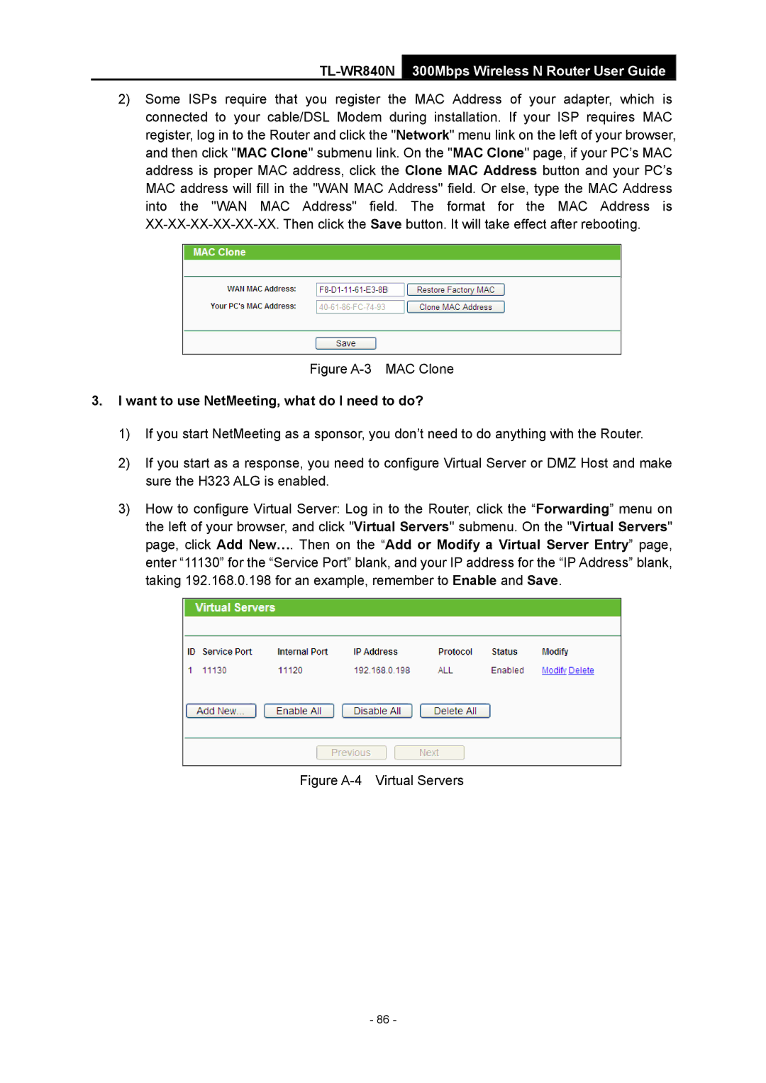 TP-Link TL-WR840N manual Figure A-3 MAC Clone, Want to use NetMeeting, what do I need to do? 