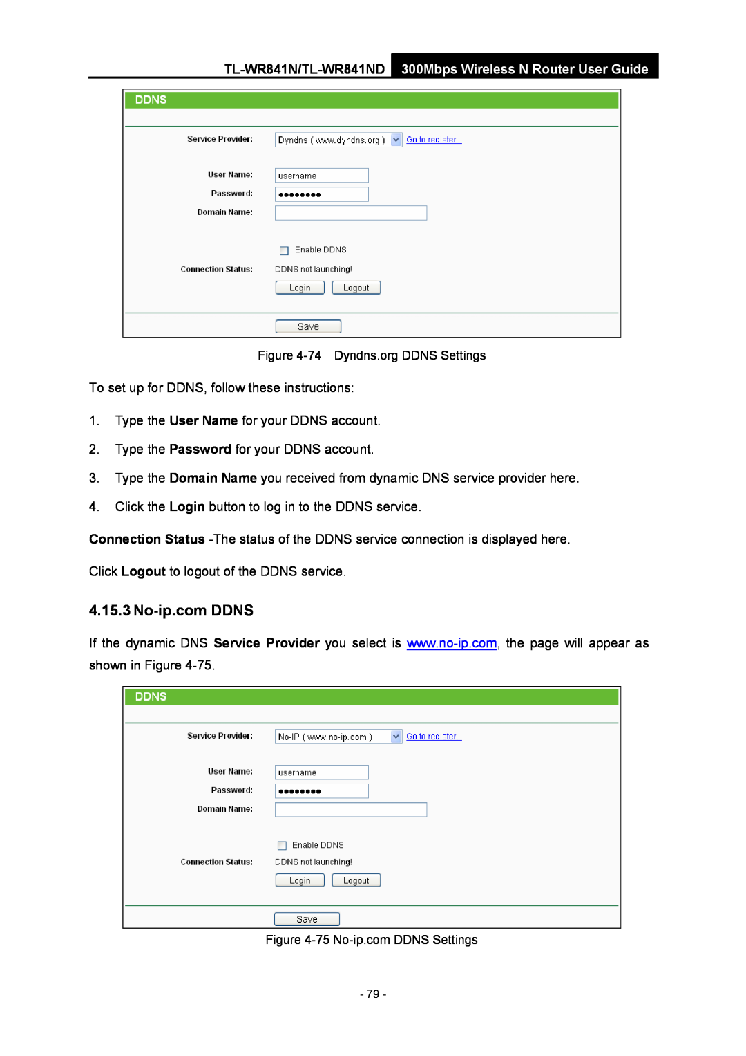 TP-Link manual No-ip.com DDNS, TL-WR841N/TL-WR841ND 300Mbps Wireless N Router User Guide, 74 Dyndns.org DDNS Settings 