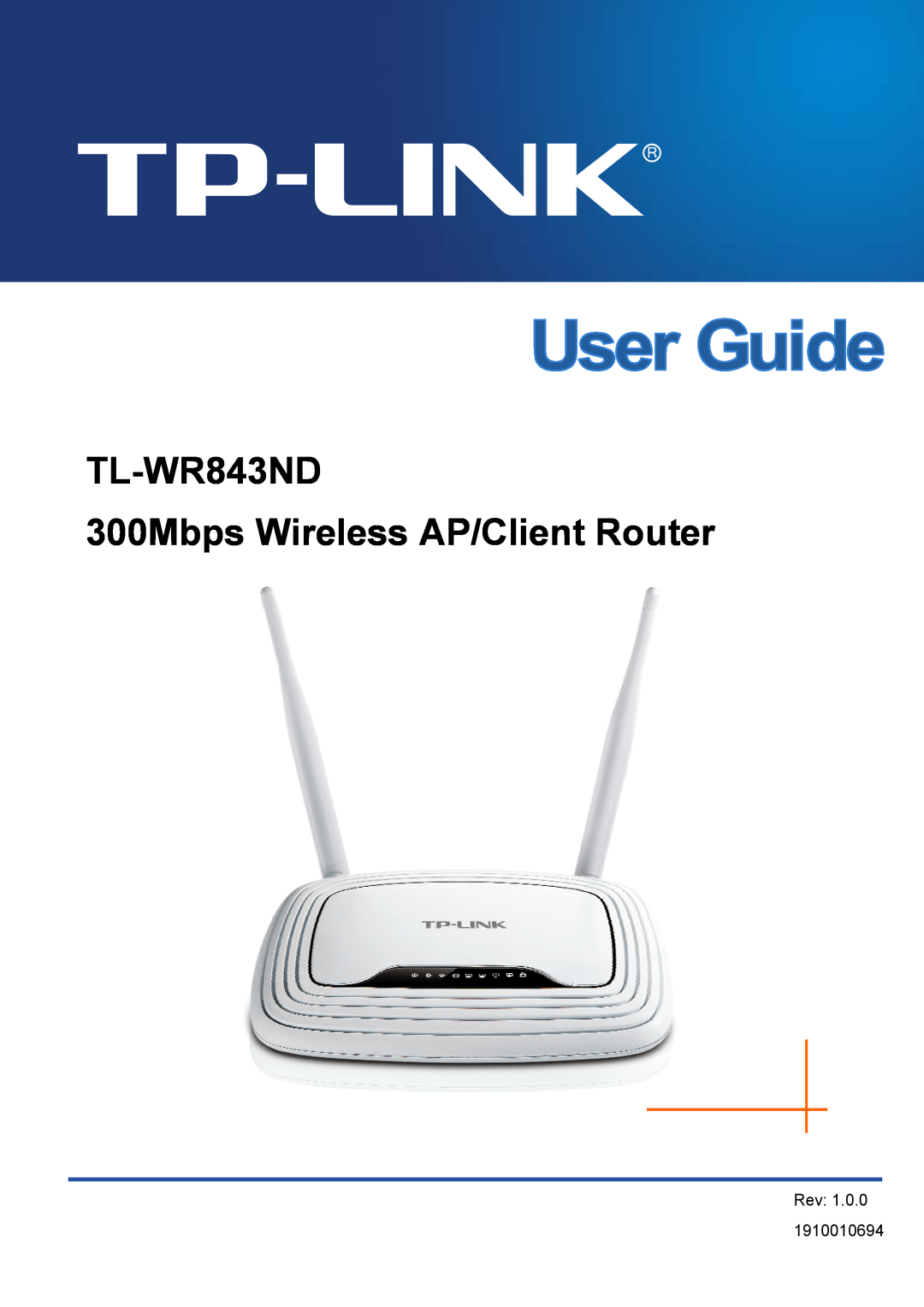 TP-Link manual TL-WR843ND 300Mbps Wireless AP/Client Router, Rev 1.0.0 