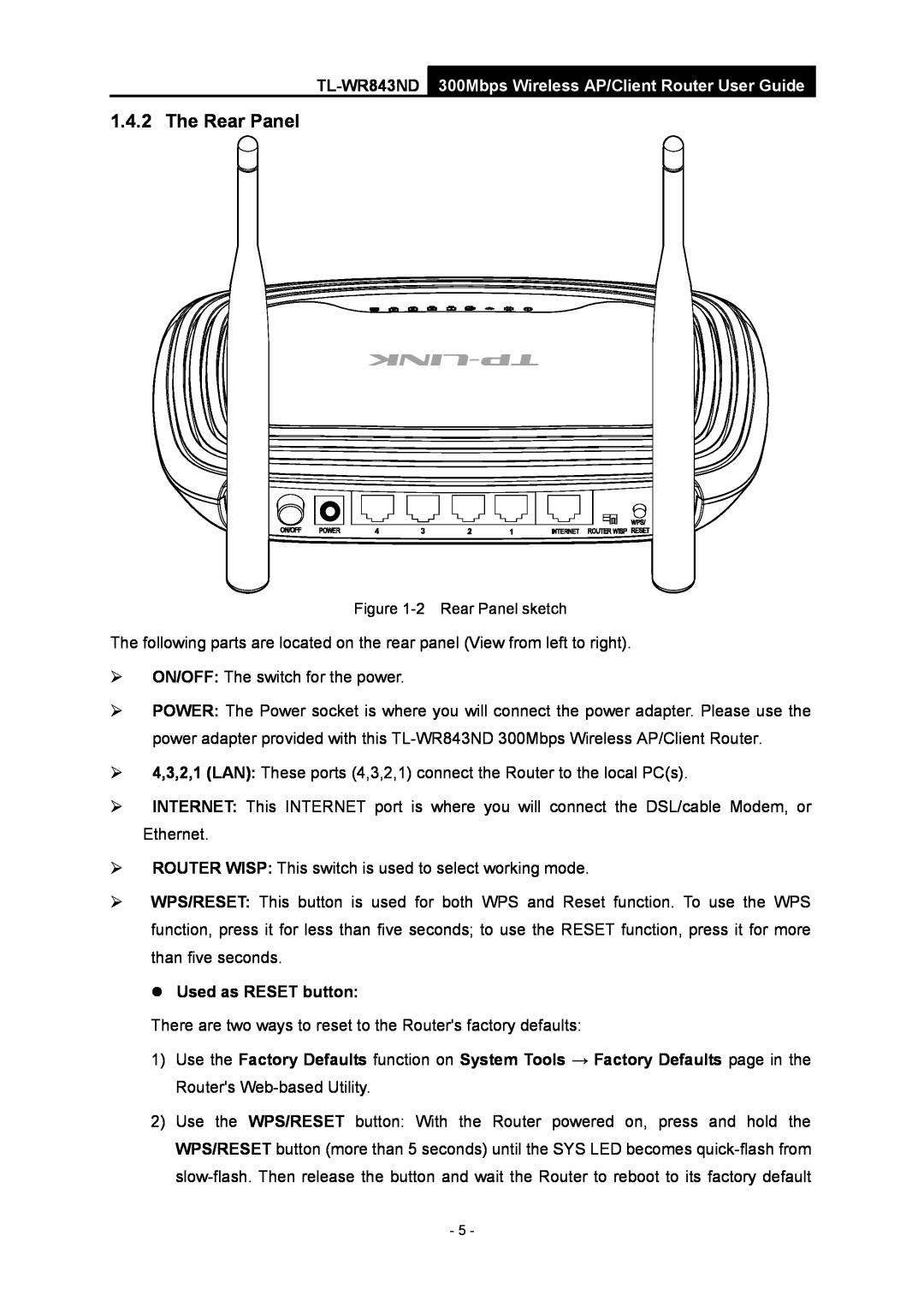 TP-Link manual The Rear Panel,  Used as RESET button, TL-WR843ND 300Mbps Wireless AP/Client Router User Guide 