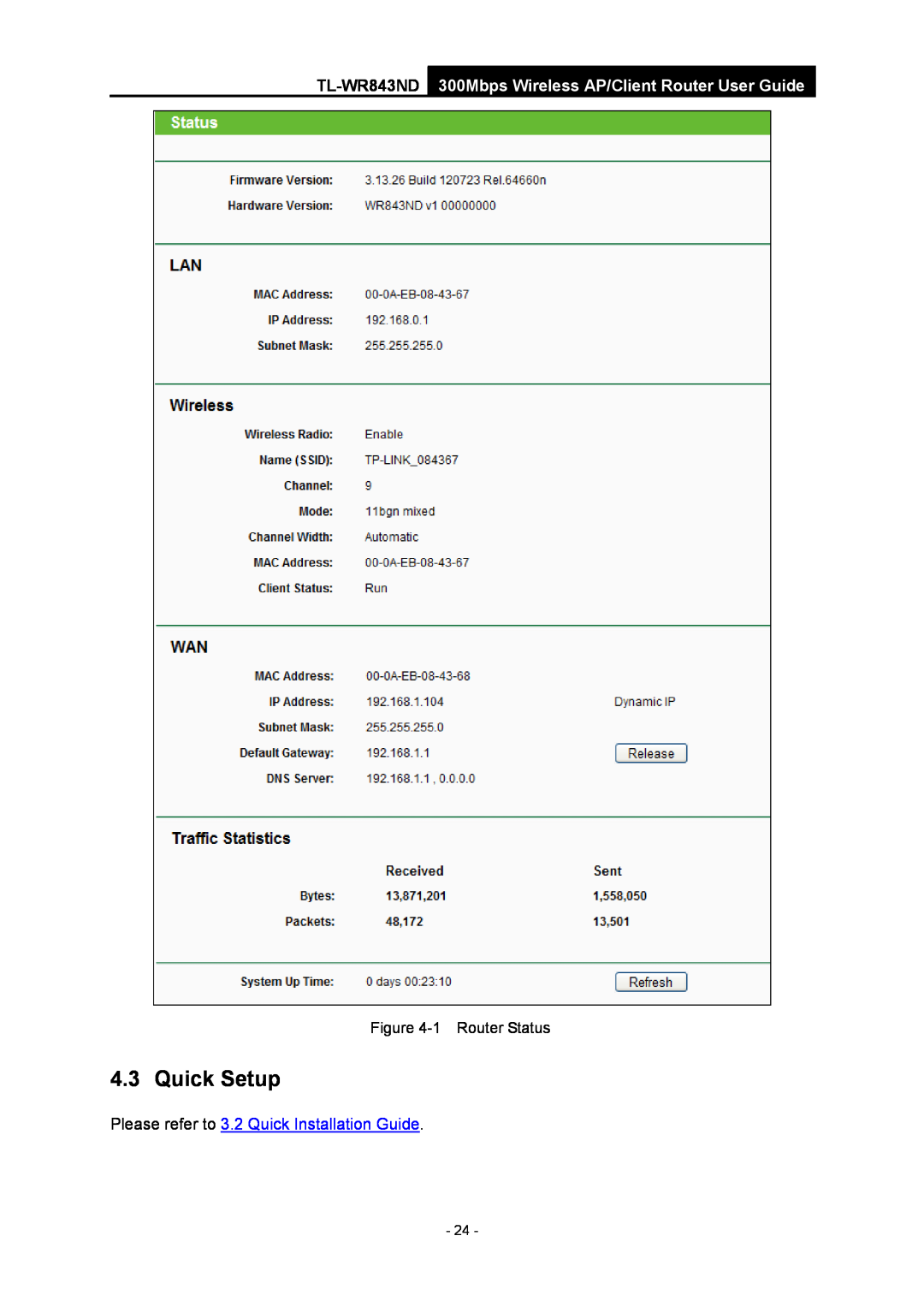TP-Link TL-WR843ND manual Quick Setup, Please refer to 3.2 Quick Installation Guide, 1 Router Status 