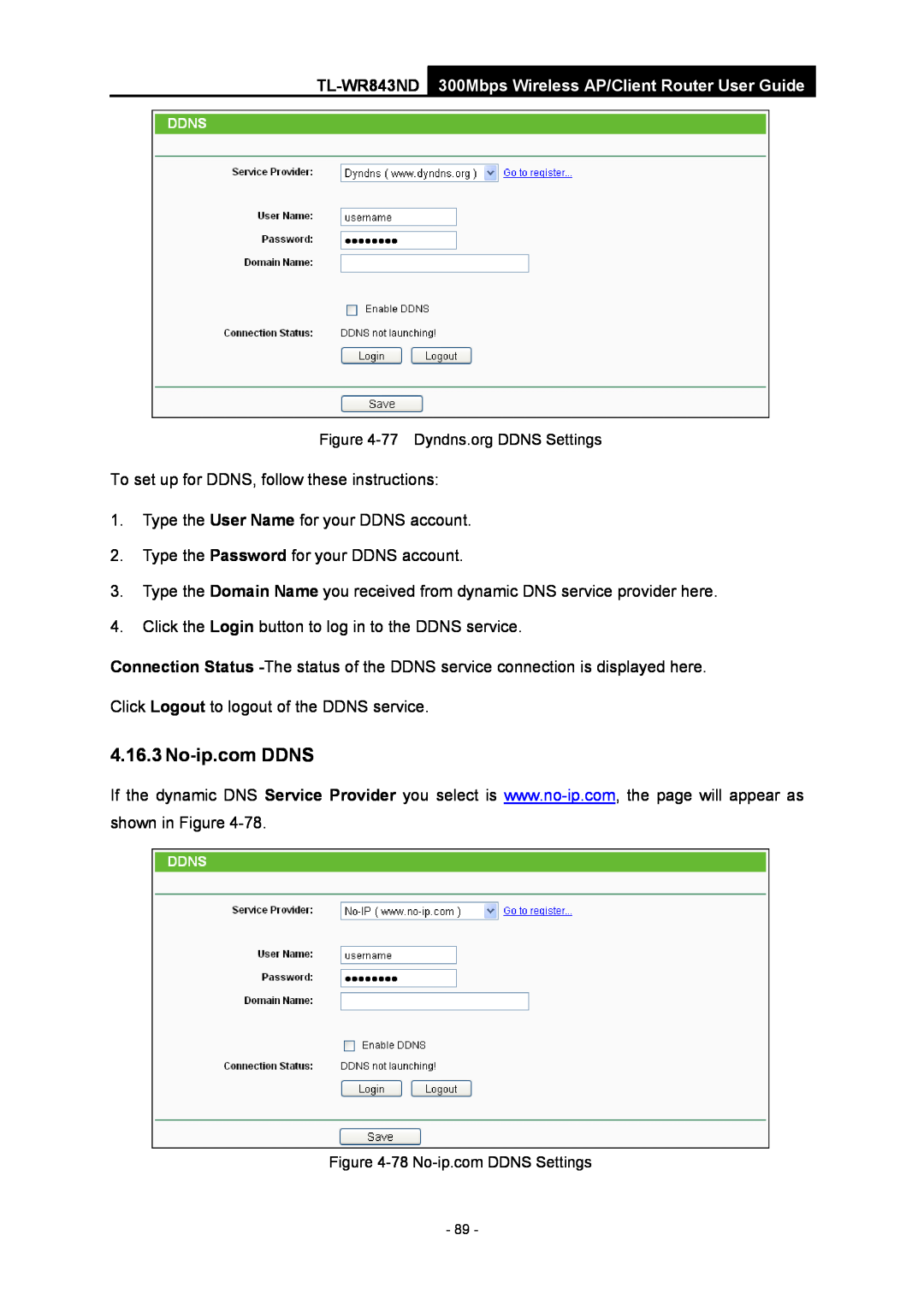 TP-Link manual No-ip.com DDNS, TL-WR843ND 300Mbps Wireless AP/Client Router User Guide, 77 Dyndns.org DDNS Settings 
