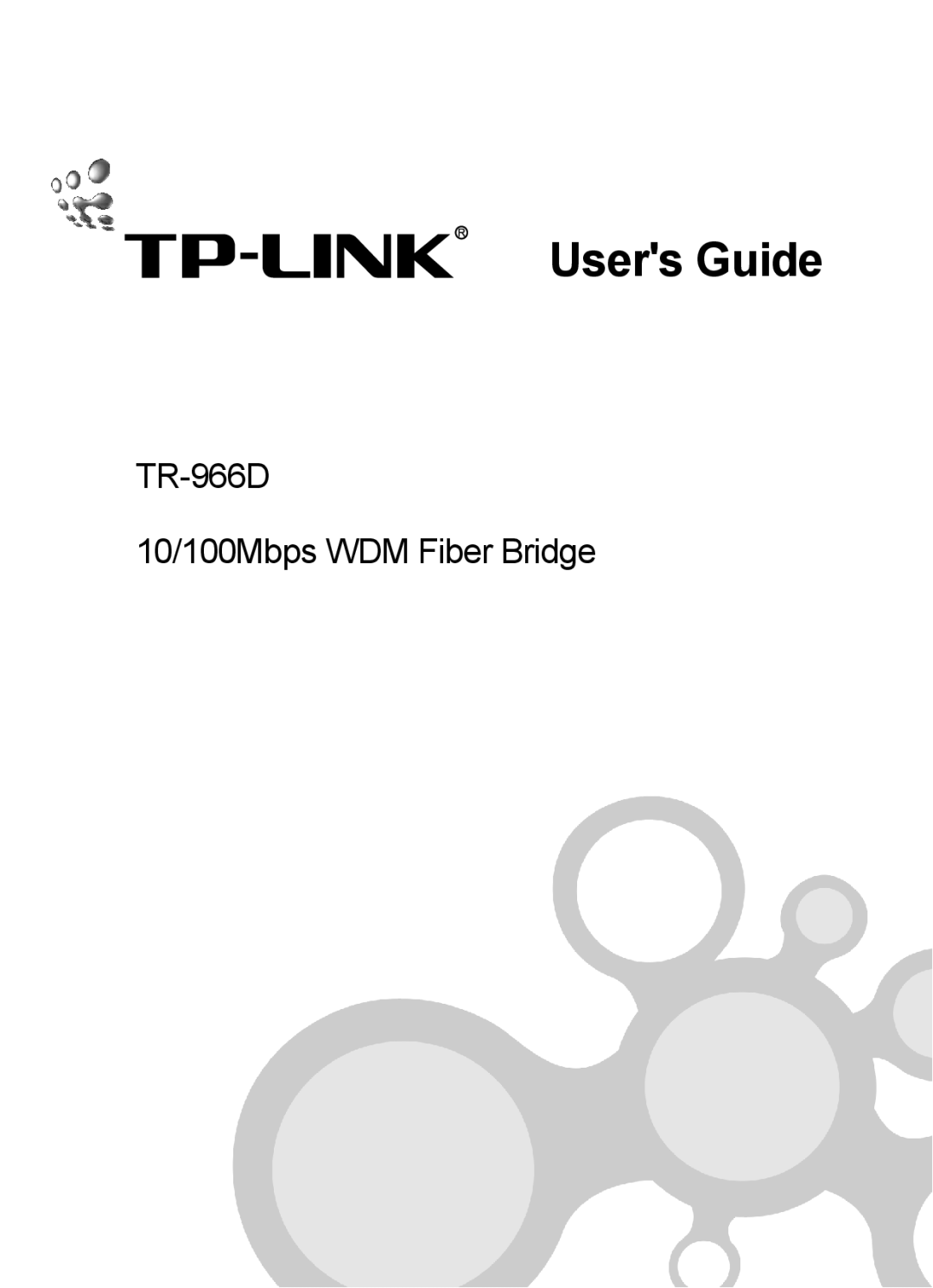 TP-Link manual Users Guide, TR-966D 10/100Mbps WDM Fiber Bridge 
