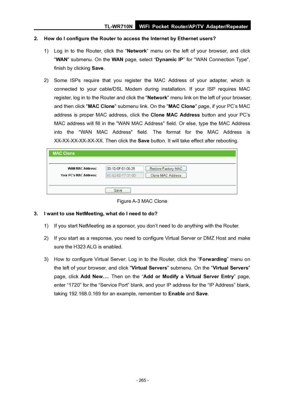 TP-Link WiFi Pocket Router/AP/TV Adapter/repeater Figure A-3 MAC Clone, Want to use NetMeeting, what do I need to do? 