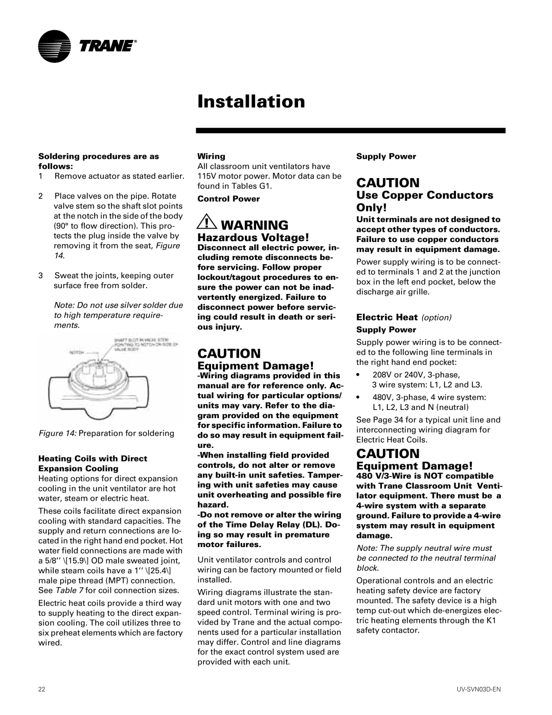 Trane 1500 CFM, 750 CFM Soldering procedures are as follows, Heating Coils with Direct Expansion Cooling, Control Power 