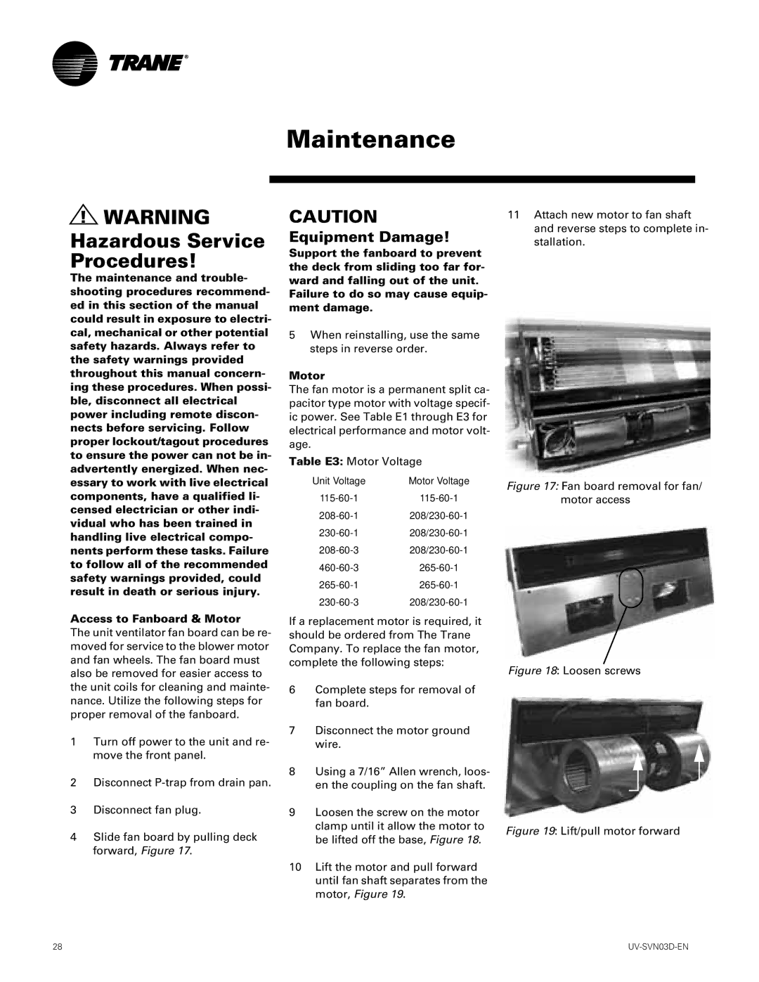 Trane 1500 CFM, 750 CFM manual Fan board removal for fan/ motor access 