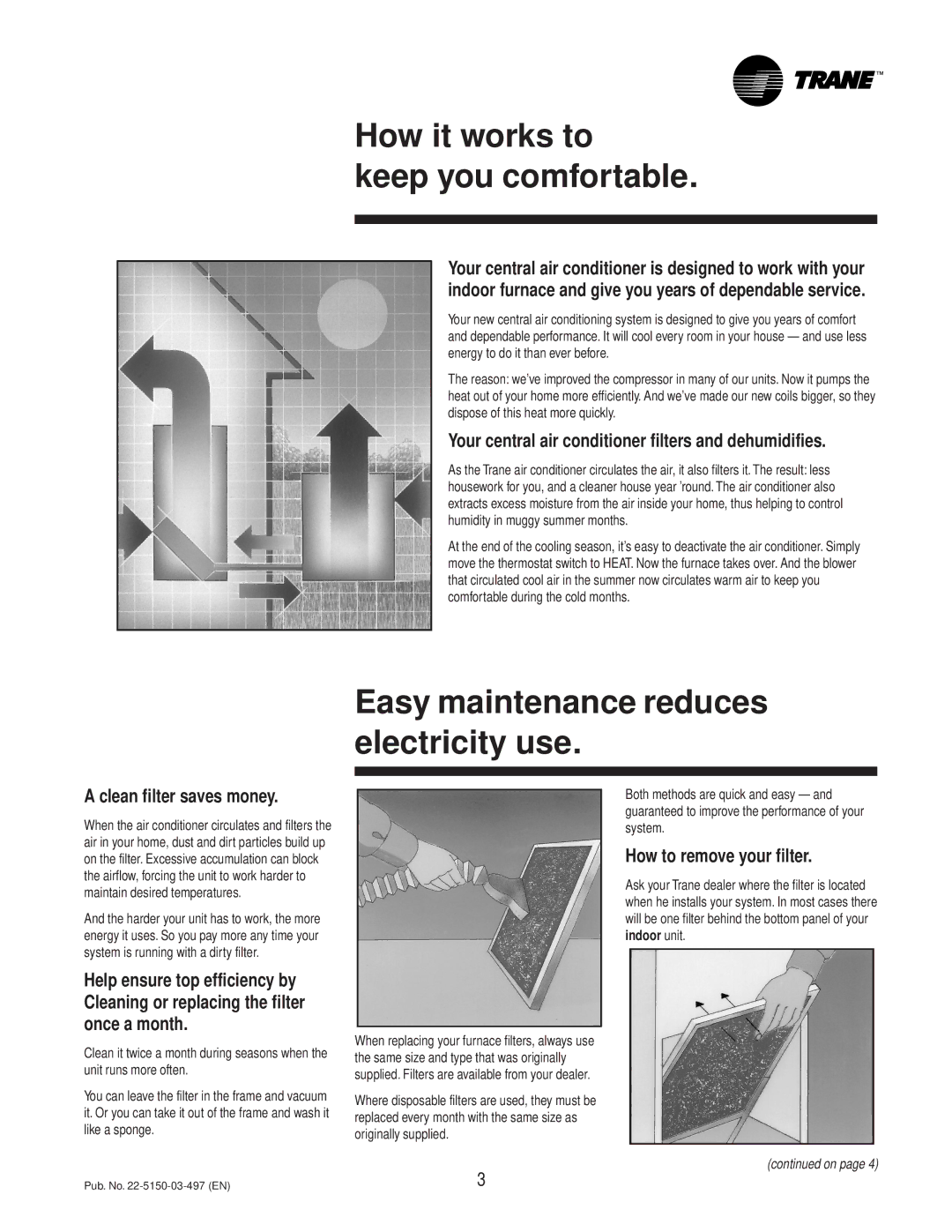 Trane 22-5150-03-497 manual How it works to Keep you comfortable, Easy maintenance reduces electricity use 