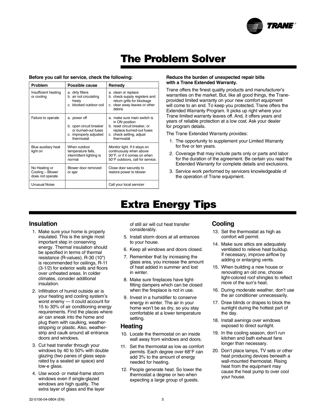 Trane 22-5156-04-0804 manual The Problem Solver, Extra Energy Tips, Insulation, Heating, Cooling 