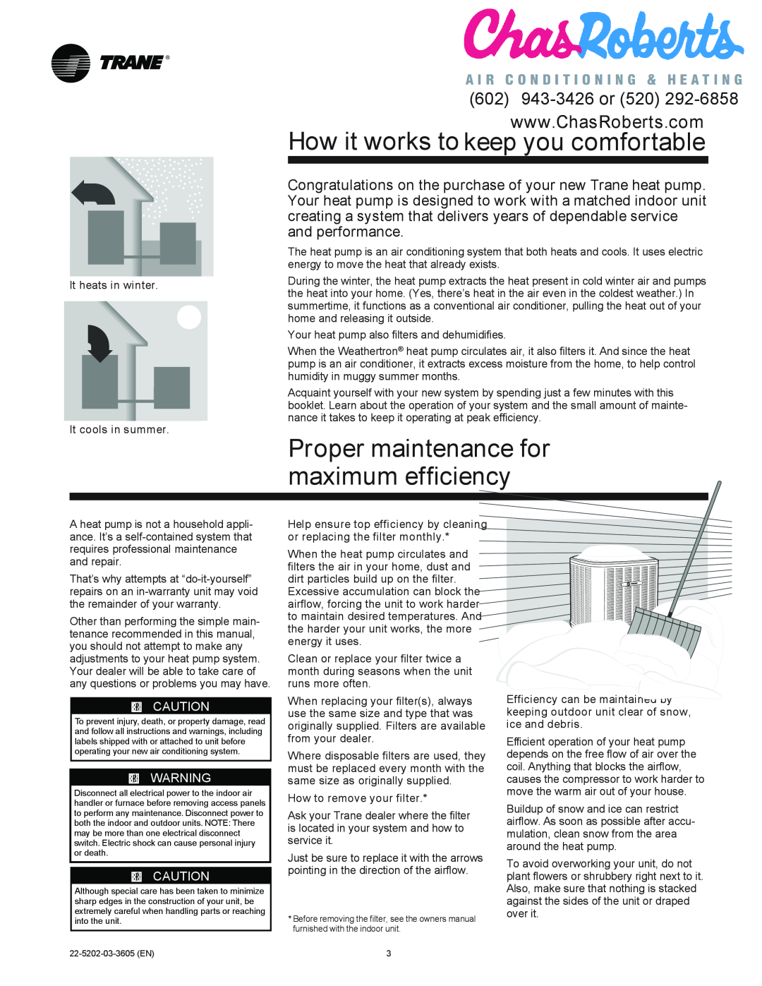 Trane 22-5202-03-3605 manual How it works to keep you comfortable, Proper maintenance for maximum efficiency, 00! CAUTION 