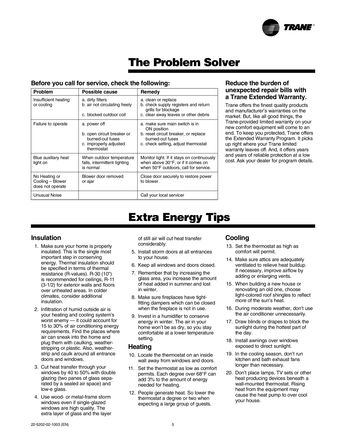 Trane 2TWB0-UM-2 manual The Problem Solver, Extra Energy Tips, Insulation, Heating, Cooling, Possible cause, Remedy 