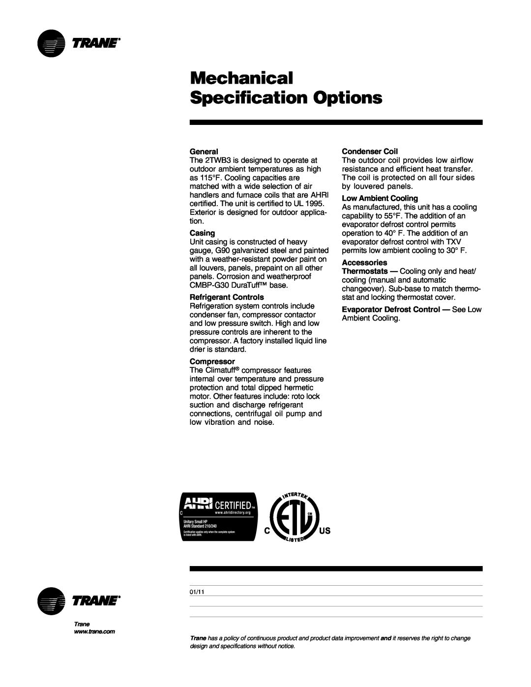 Trane 2TWB3018-060 Mechanical Specification Options, General, Casing, Refrigerant Controls, Compressor, Condenser Coil 