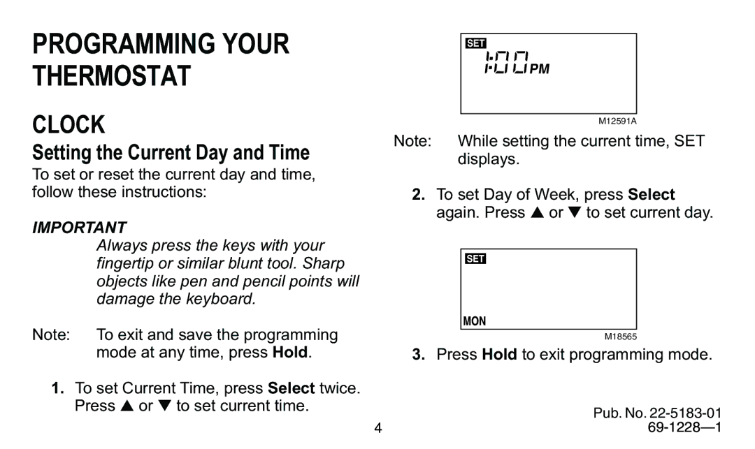 Trane 340, 350 manual Programming Your Thermostat, Setting the Current Day and Time 