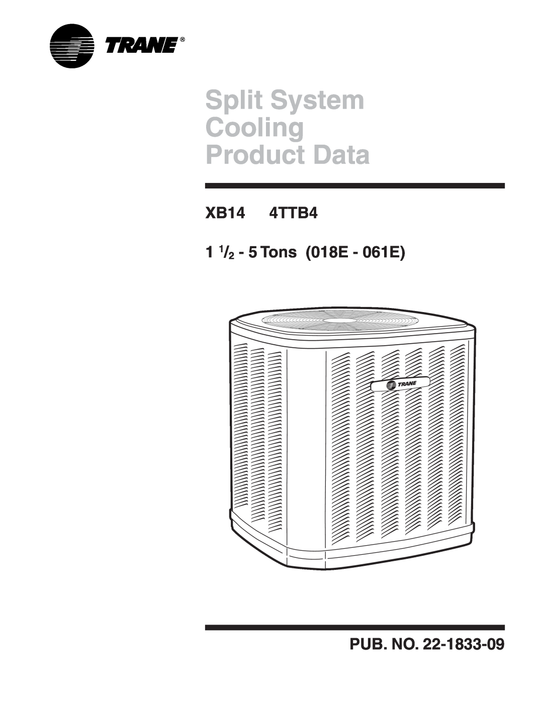 Trane manual Split System Cooling Product Data, XB14 4TTB4 1 1/2 - 5 Tons 018E - 061E, Pub. No 