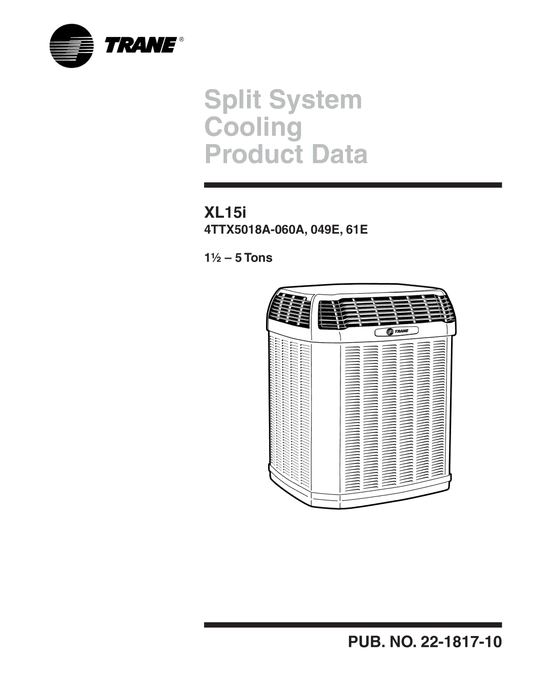 Trane 4TTX5060A1, 4TTX5061E, 4TTX5036A1, 4TTX5042A1, 4TTX5030A1, 4TTX5024A1, 049E manual Split System Cooling Product Data 