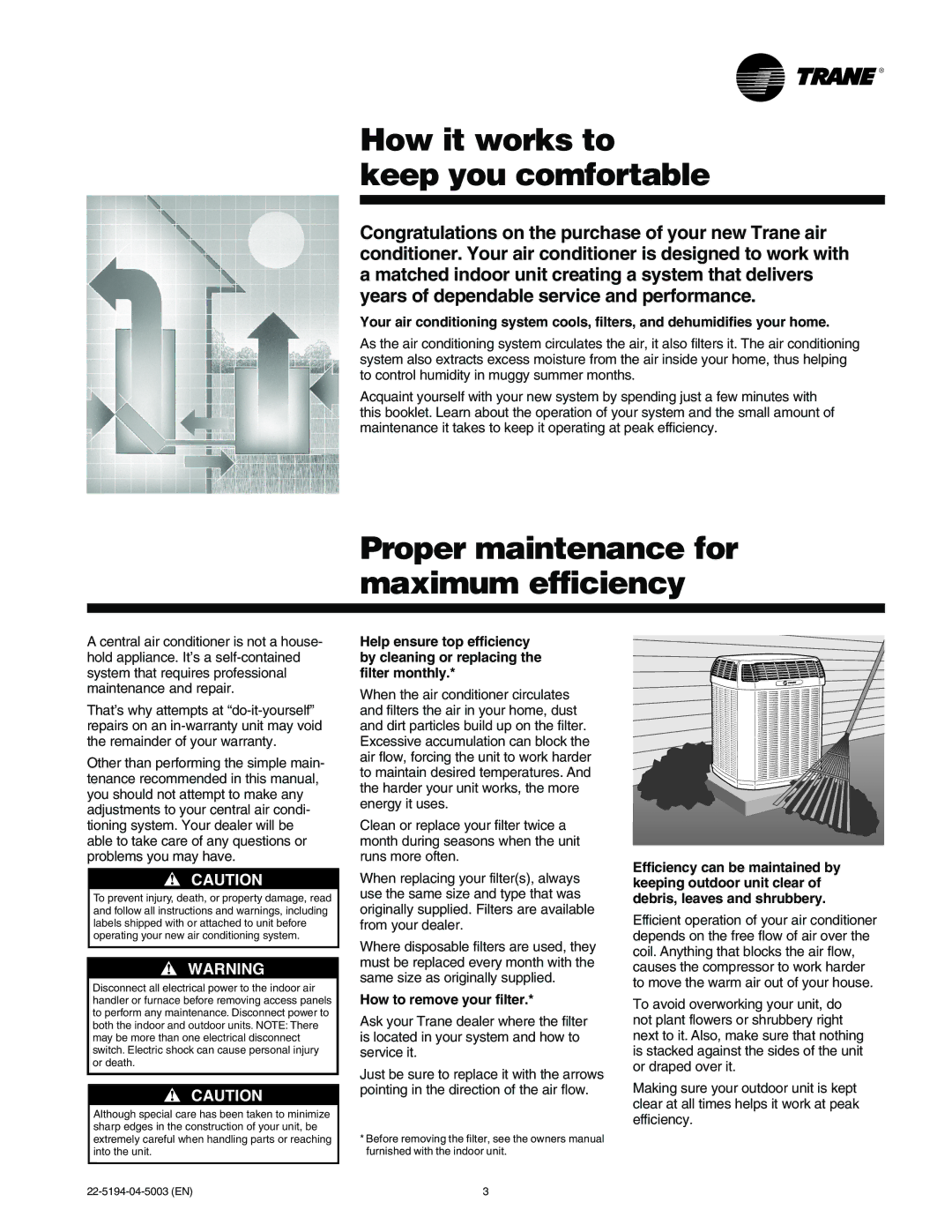 Trane 2TTZ9 How it works to keep you comfortable, Proper maintenance for maximum efficiency, How to remove your filter 