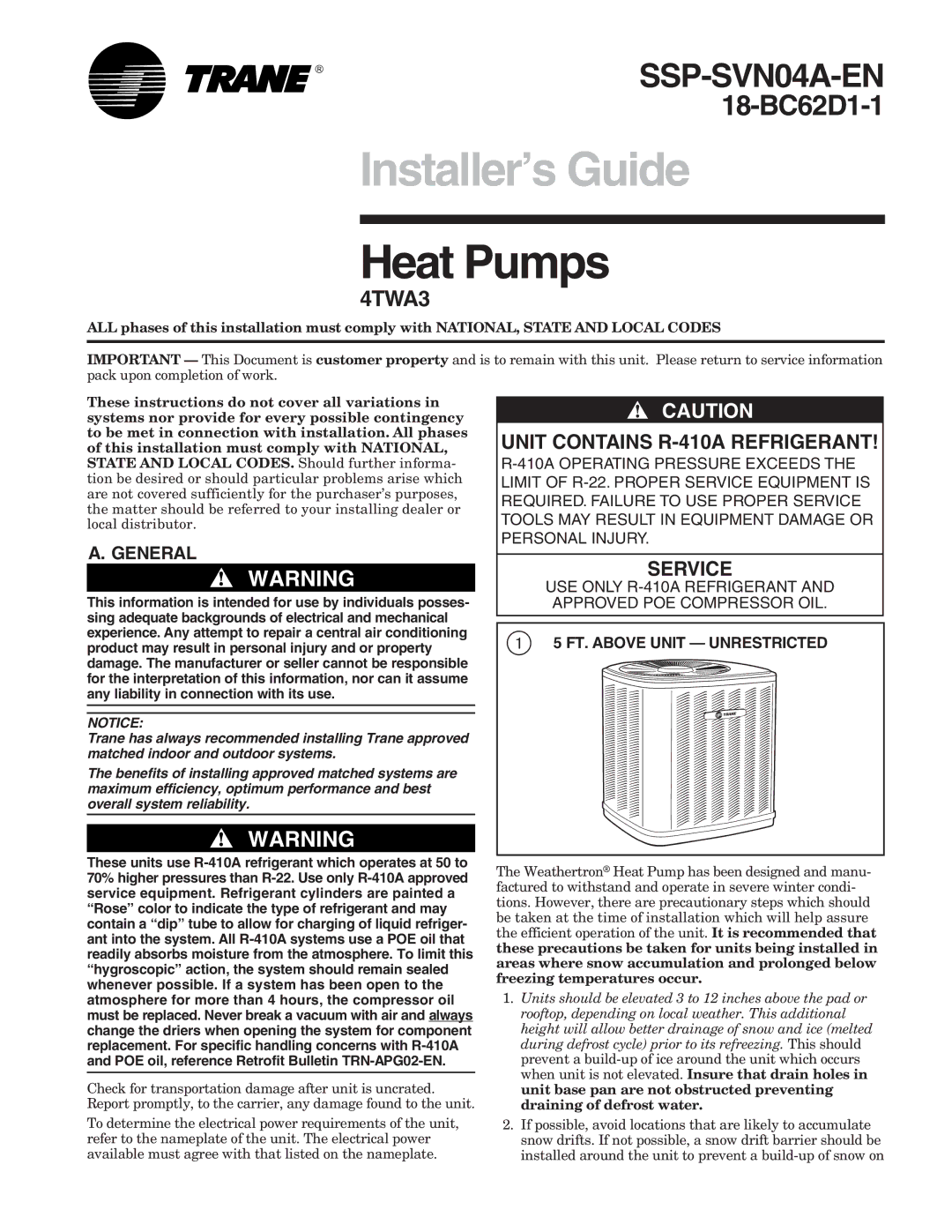 Trane 4TWA3 manual General, USE only R-410A Refrigerant and Approved POE Compressor OIL, FT. Above Unit Unrestricted 