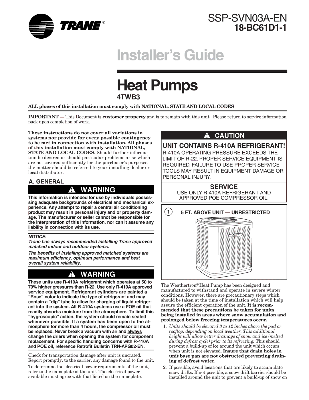 Trane 4TWB3 manual General, USE only R-410A Refrigerant and Approved POE Compressor OIL, FT. Above Unit Unrestricted 