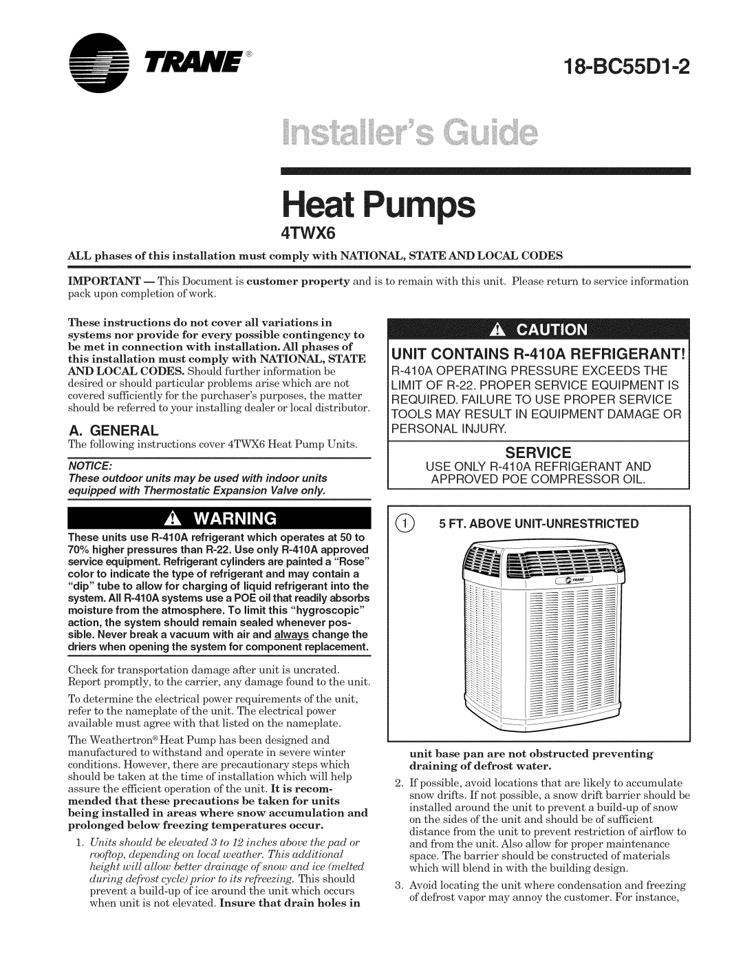 Trane 4TWX6 manual General, 410A Operating Pressure Exceeds, USE only R-410A Refrigerant, FT. Above UNIT=UNRESTRICTED 