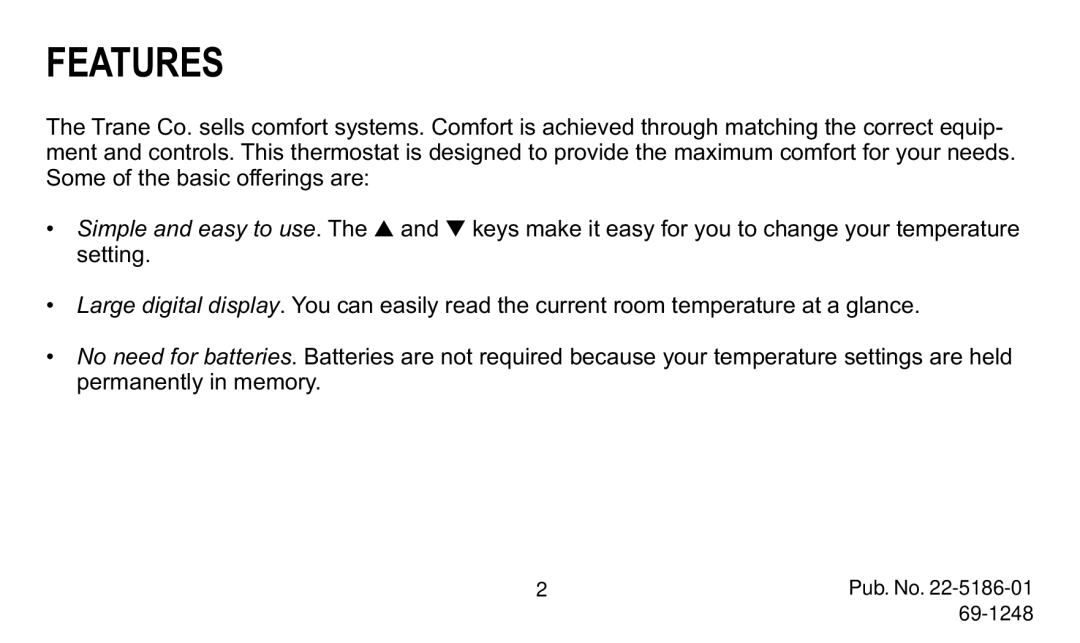 Trane 570 manual Features 