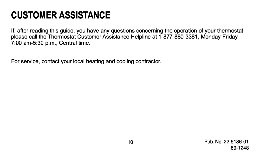 Trane 570 manual Customer Assistance, For service, contact your local heating and cooling contractor, Pub. No, 69-1248 