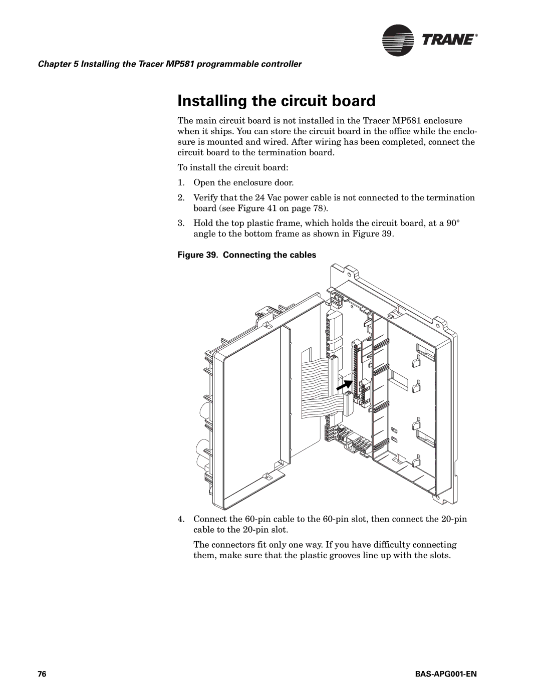 Trane BAS-APG001-EN, Engineered Smoke Control System for Tracer Summit Installing the circuit board, Connecting the cables 