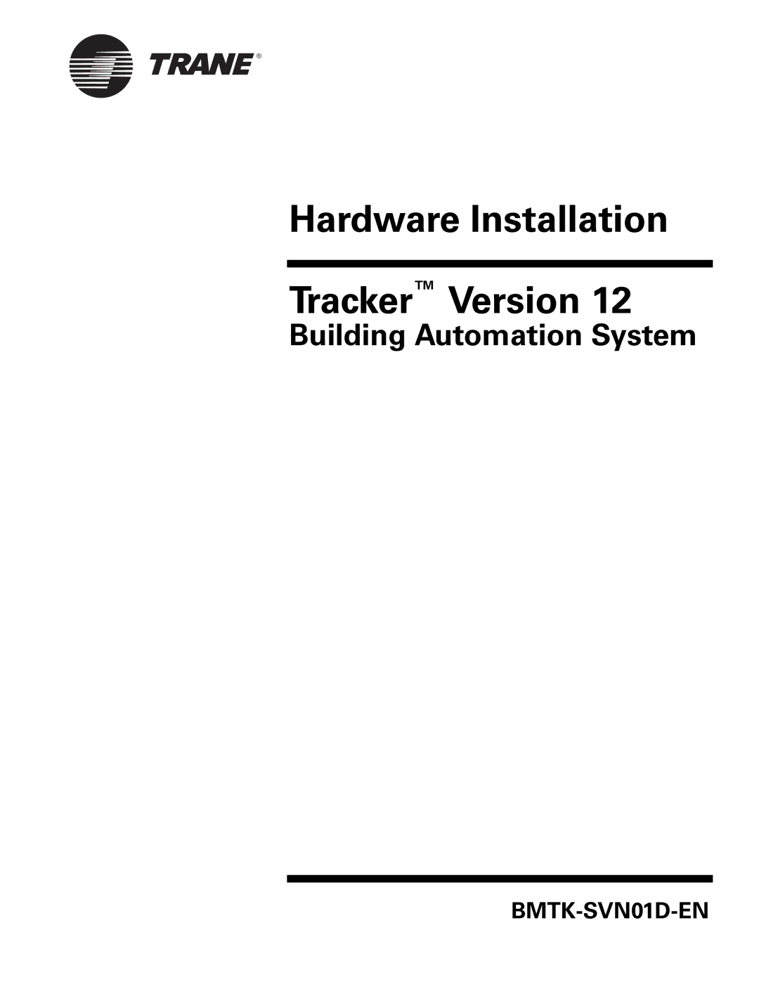 Trane Building Automation System, BMTK-SVN01D-EN manual 