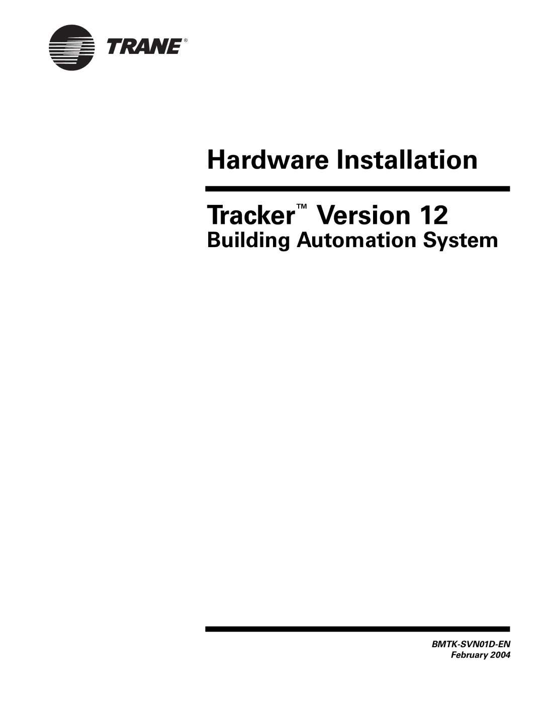 Trane Building Automation System manual BMTK-SVN01D-EN February 