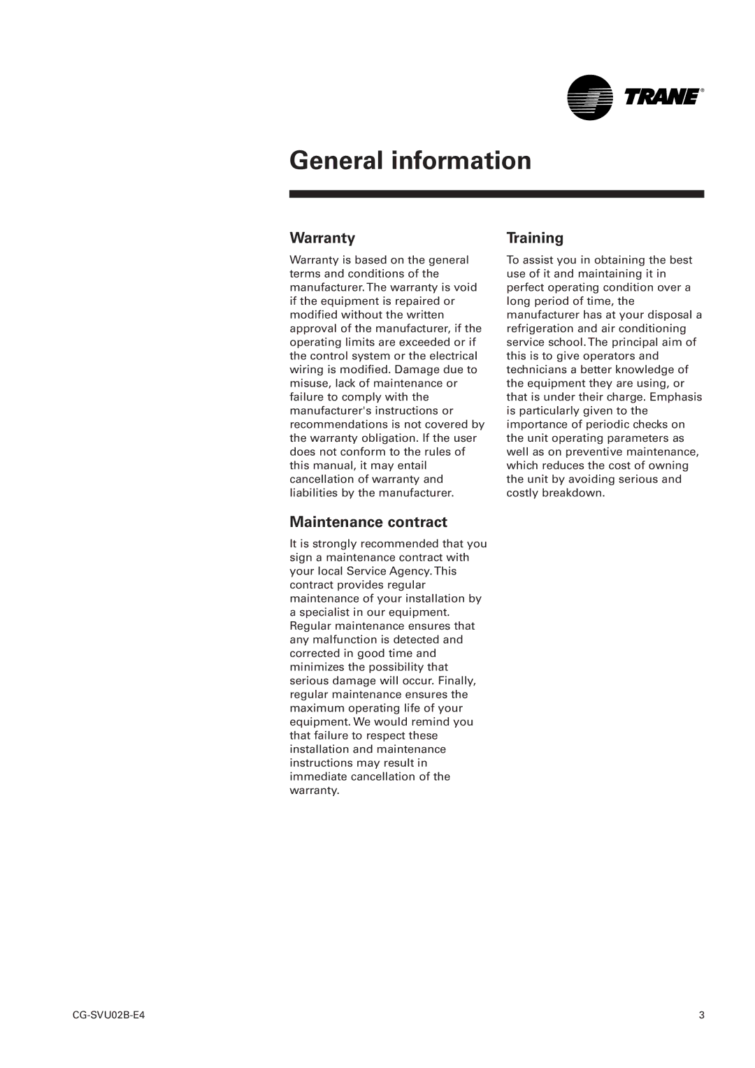 Trane CGWN 205-211, CCUN 205-211, CGAN 209-214, CH530 manual Warranty, Maintenance contract, Training 