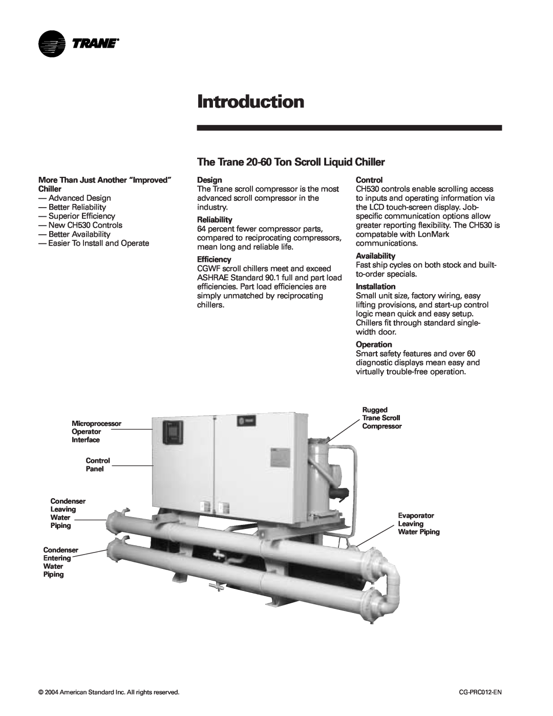 Trane CGWF Introduction, The Trane 20-60 Ton Scroll Liquid Chiller, More Than Just Another “Improved” Chiller, Design 