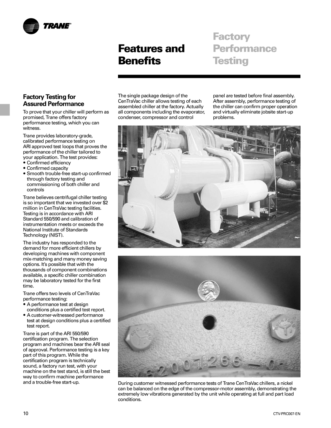 Trane ctv-prc007-en manual Features and Performance Benefits Testing, Factory Testing for Assured Performance 