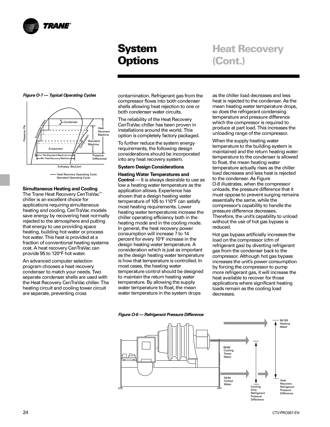 Trane ctv-prc007-en manual Heat Recovery, Cont, Simultaneous Heating and Cooling, System Design Considerations 