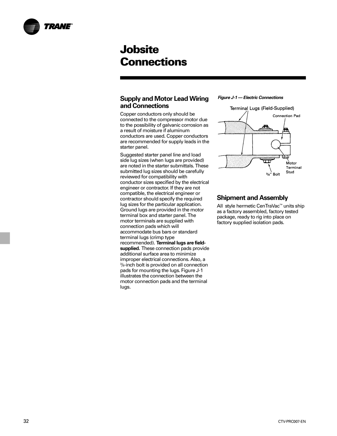 Trane ctv-prc007-en manual Jobsite Connections, Supply and Motor Lead Wiring and Connections, Shipment and Assembly 