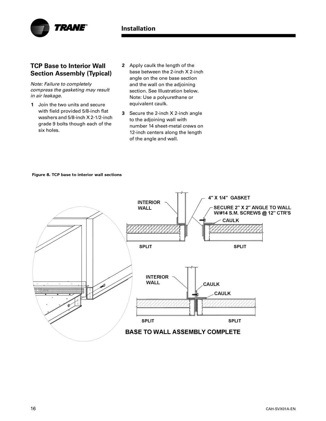 Trane CAH-SVX01A-EN, Custom Climate Changer Air Handlers manual Base to Wall Assembly Complete 