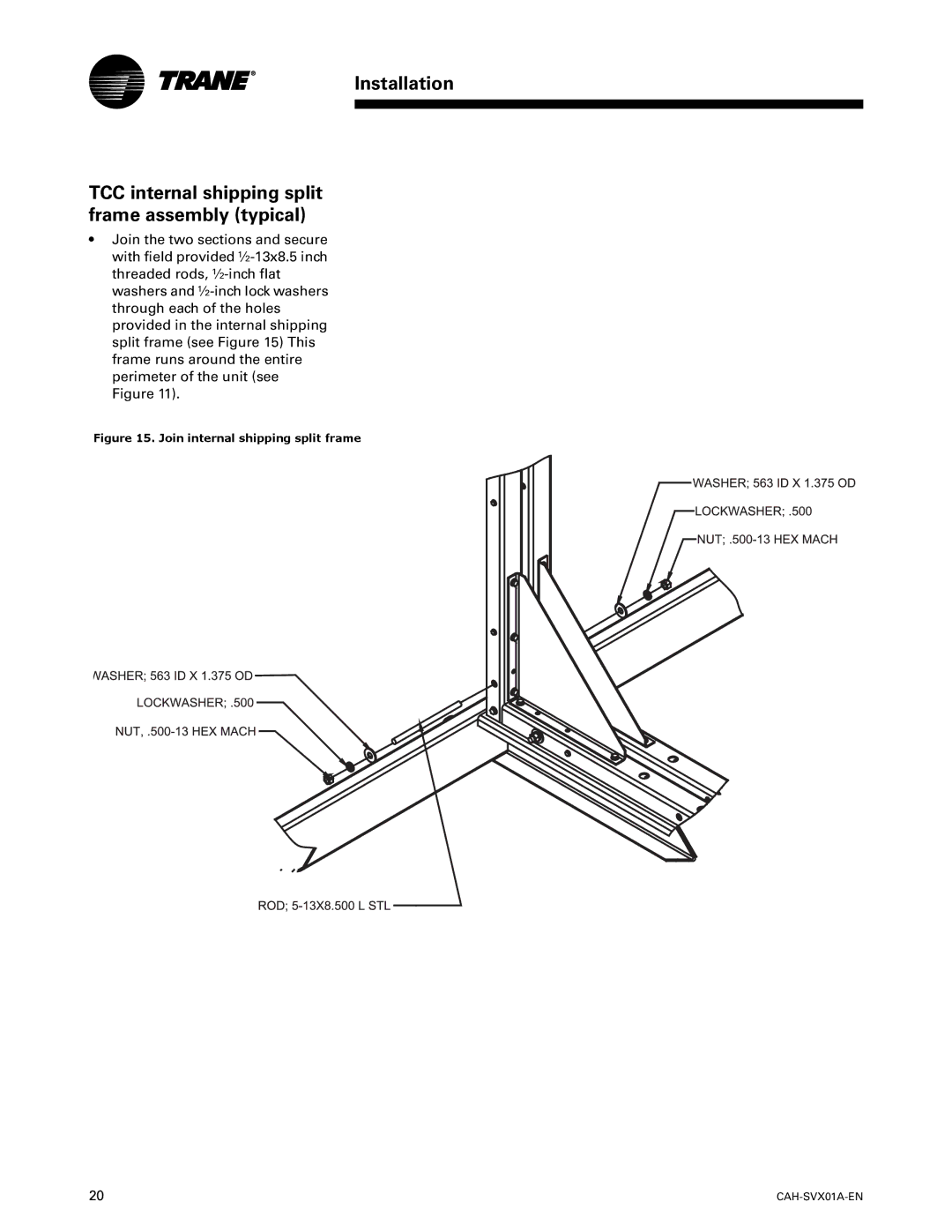 Trane CAH-SVX01A-EN, Custom Climate Changer Air Handlers manual Join internal shipping split frame 