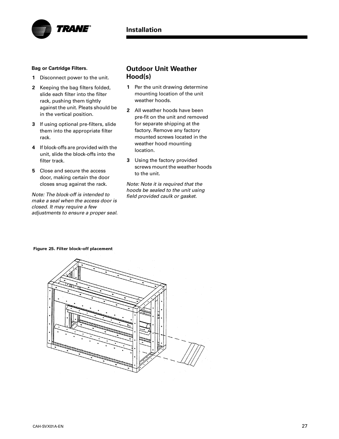 Trane Custom Climate Changer Air Handlers, CAH-SVX01A-EN manual Outdoor Unit Weather Hoods, Bag or Cartridge Filters 