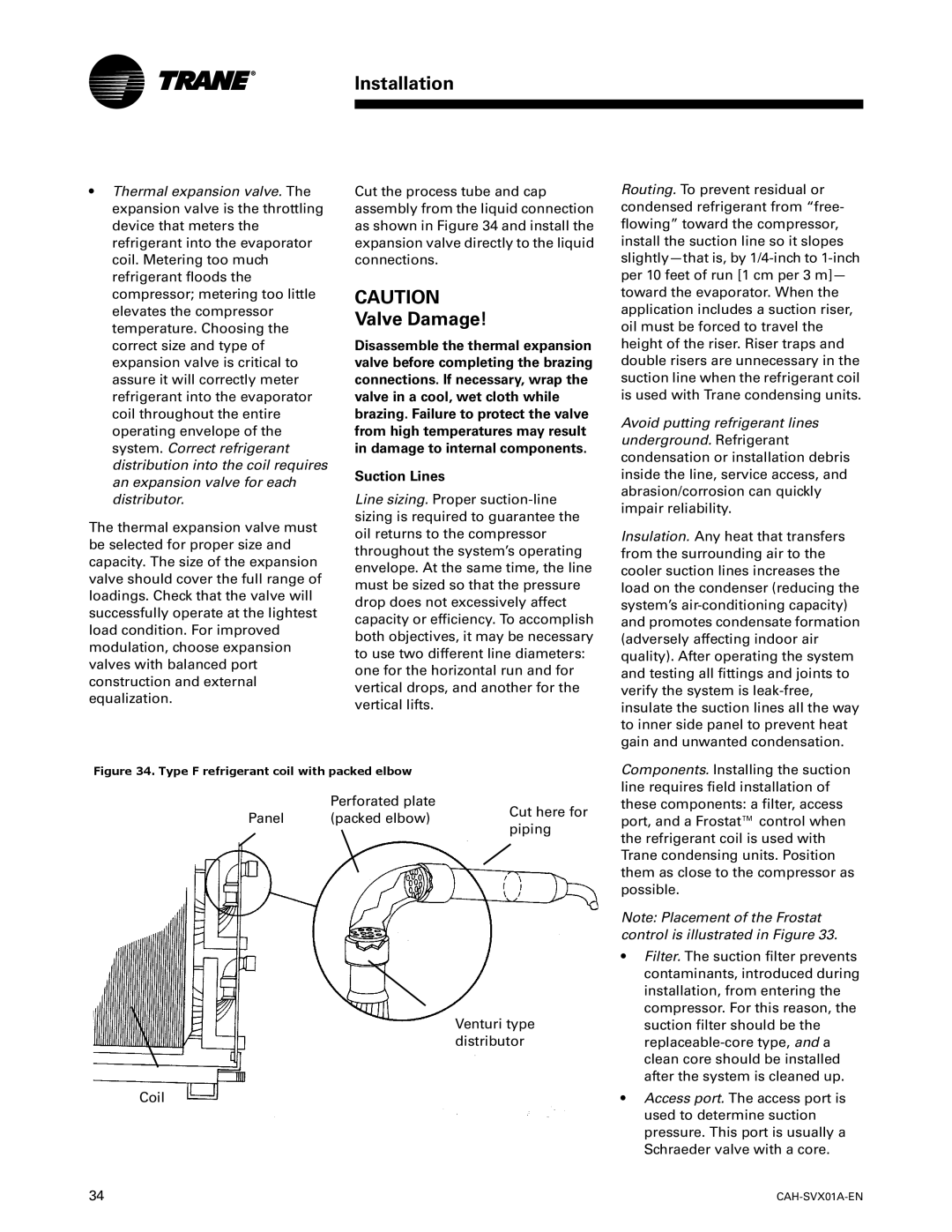 Trane CAH-SVX01A-EN, Custom Climate Changer Air Handlers manual Valve Damage, Type F refrigerant coil with packed elbow 